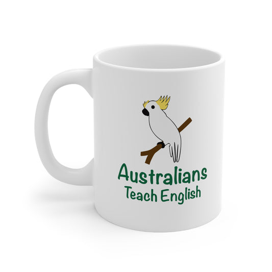 Australians Teach English Ceramic Mug